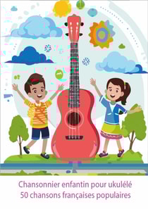 Chansonnier enfantin pour ukulélé