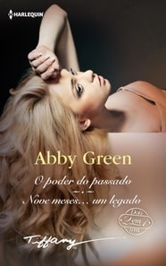 O poder do passado - Nove meses… um legado