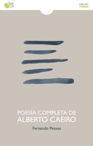 Poesía completa de Alberto Caeiro
