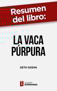 Resumen del libro "La vaca púrpura" de Seth Godin