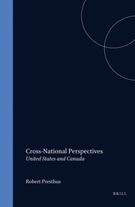 Cross-National Perspectives: United States and Canada (=IJCS XVIII, 1-2)