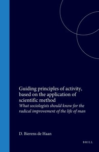 Guiding principles of activity, based on the application of scientific method