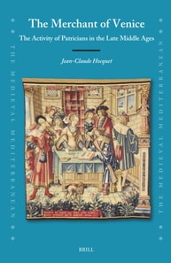 Merchant of Venice: The Activity of Patricians in the Late Middle Ages
