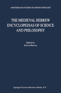 Medieval Hebrew Encyclopedias of Science and Philosophy