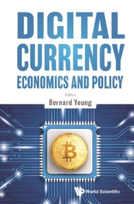 Digital Currency Economics And Policy