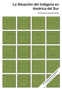 La situacion del indigena en America del Sur