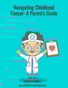 Navigating Childhood Cancer: A Parent's Guide