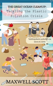 Great Ocean Cleanup: Tackling the Plastic Pollution Crisis