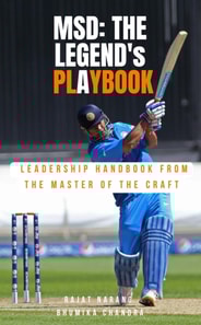 MSD - The Legend's Playbook: Leadership Handbook from the Master of the Craft