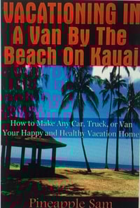 Vacationing In a Van By the Beach on Kauai