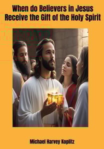 When do Believers in Jesus Receive the Holy Spirit