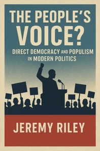 People's Voice? Direct Democracy and Populism in Modern Politics