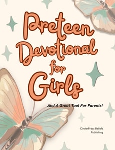 Preteen Devotional For Girls: SHINE BRIGHT! - 52 Devotions to Inspire Confidence and Faith