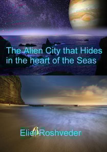 Alien City that Hides in the heart of the Seas