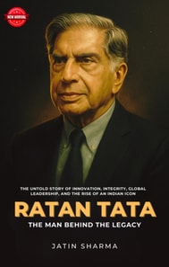 Ratan Tata - The Man Behind the Legacy