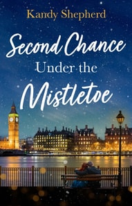 Second Chance Under The Mistletoe