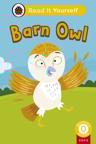 Barn Owl (Phonics Step 8): Read It Yourself - Level 0 Beginner Reader