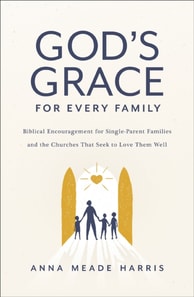 God's Grace for Every Family