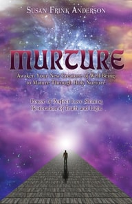 Murture: (Awaken Your New Creature of Well-Being to Mature Through Holy Nurture)