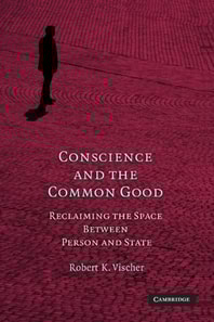 Conscience and the Common Good