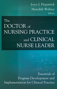 Doctor of Nursing Practice and Clinical Nurse Leader