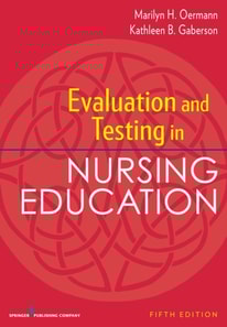 Evaluation and Testing in Nursing Education, Fifth Edition