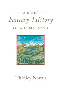 Brief Fantasy History of a Himalayan