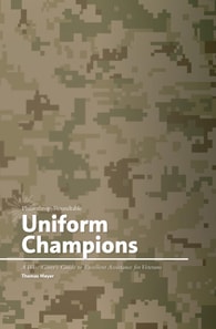 Uniform Champions: A Wise Giver's Guide to Excellent Assistance for Veterans