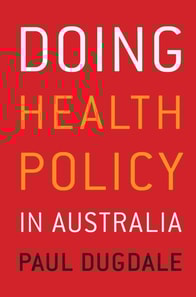 Doing Health Policy in Australia