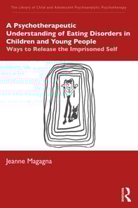 Psychotherapeutic Understanding of Eating Disorders in Children and Young People