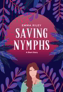 Saving Nymphs: A Short Story