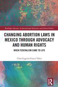Changing Abortion Laws in Mexico Through Advocacy and Human Rights