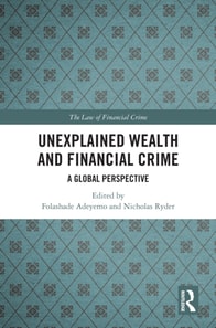 Unexplained Wealth and Financial Crime