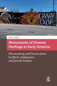 Monuments of Diverse Heritage in Early America