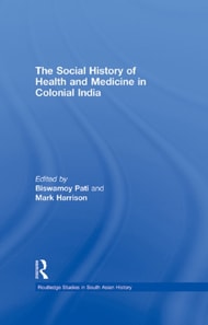 Social History of Health and Medicine in Colonial India