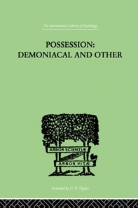 Possession, Demoniacal And Other