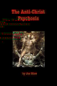 Anti-Christ Psychosis