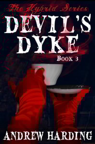 Hybrid Series: Devil's Dyke Book 3