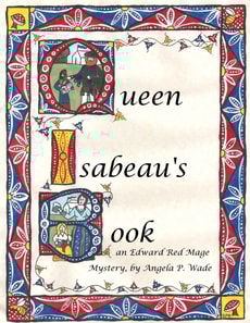 Queen Isabeau's Book: an Edward Red Mage mystery