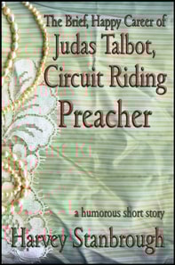 Brief, Happy Career of Judas Talbot, Circuit Riding Preacher
