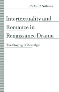 Intertextuality and Romance in Renaissance Drama
