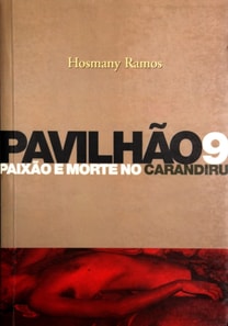 Pavilhao 9 Paixao e morte no Carandiru