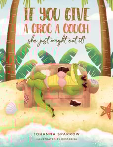If You Give A Croc A Couch