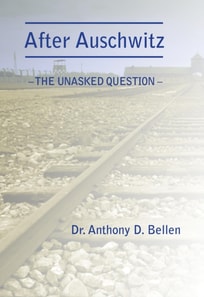 After Auschwitz - The Unasked Question