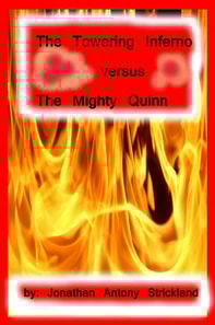 Towering Inferno Versus The Mighty Quinn