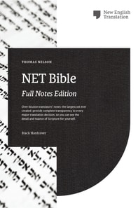 NET Bible, Full Notes Edition (NET)