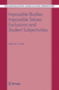 Impossible Bodies, Impossible Selves: Exclusions and Student Subjectivities
