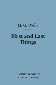 First and Last Things (Barnes & Noble Digital Library)