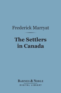 Settlers in Canada (Barnes & Noble Digital Library)
