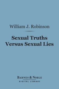 Sexual Truths Versus Sexual Lies (Barnes & Noble Digital Library)